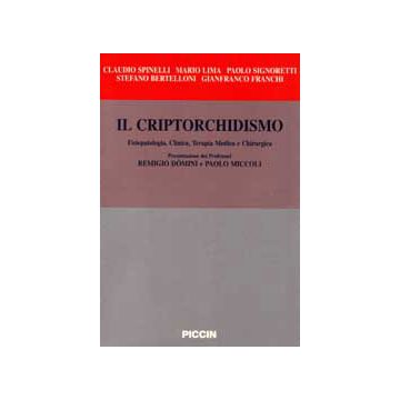 Il criptorchidismo - Fisiopatologia, Clinica, Terapia Medica e Chirurgica