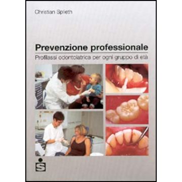 Prevenzione professionale - Profilassi odontoiatrica per ogni gruppo di eta'