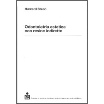 Odontoiatria estetica con resine indirette