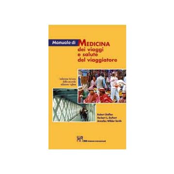 Manuale di Medicina dei Viaggi e salute del viaggiatore
