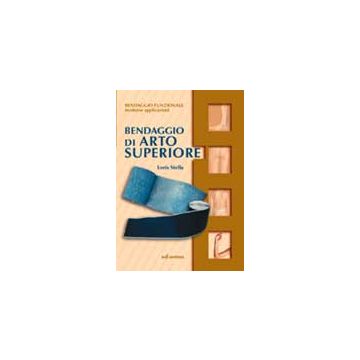 Bendaggio di arto superiore  + 2 CD