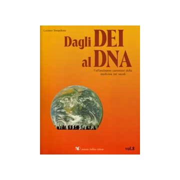 DAGLI DEI AL DNA (VOL. VIII) Nuove sindromi; musica in clinica; operazione 2000...