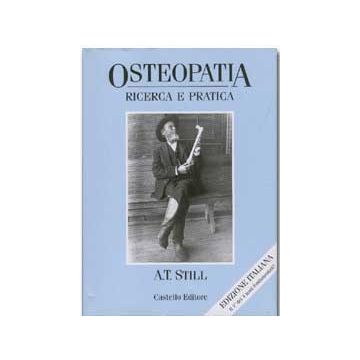 Osteopatia - Ricerca e pratica  [Still - Castello Editore]