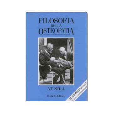 Osteopatia - Filosofia dell' osteopatia  [Still - Castello Editore]