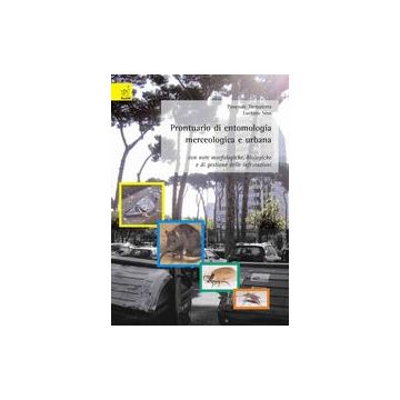 Prontuario di entomologia merceologica e urbana. Con note morfologiche, biologiche e di gestione delle infestazioni  [Trematerra - Aracne]