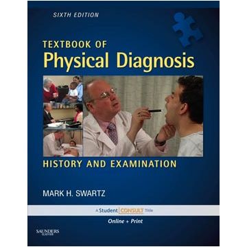 Textbook of Physical Diagnosis with DVD, 6th Edition - History and Examination With STUDENT CONSULT Online Access