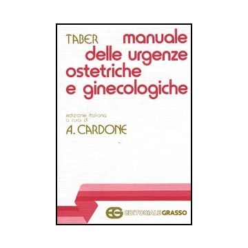 Manuale delle urgenze ostetriche e ginecologiche