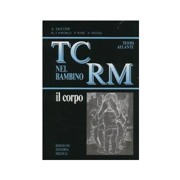 TC e RM nel bambino. Il corpo