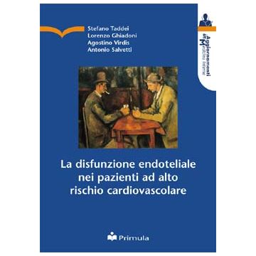 La disfunzione endoteliale nei pazienti ad alto rischio cardiovascolare