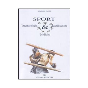 SPORT - Traumatologia, Riabilitazione, Medicina