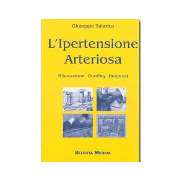 L' ipertensione arteriosa - Misurazione - Grading - Diagnosi