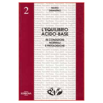 L' Equilibrio Acido-Base in condizioni normali e patologiche