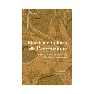 Bioetica e Cultura della Prevenzione