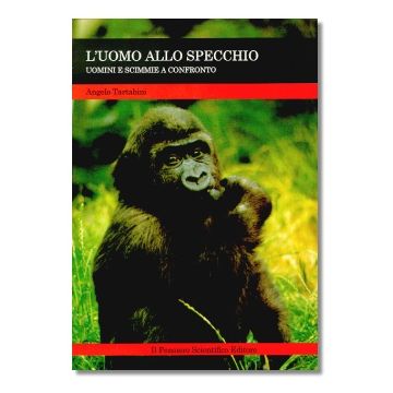 L'uomo allo specchio - Uomini e scimmie a confronto