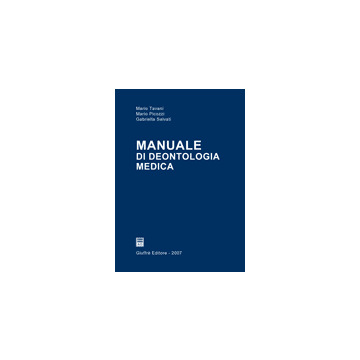 Manuale di deontologia medica.