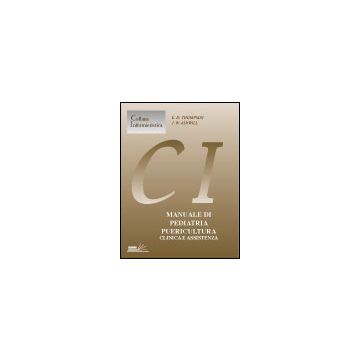 Manuale di Pediatria - Puericultura - Clinica e assistenza