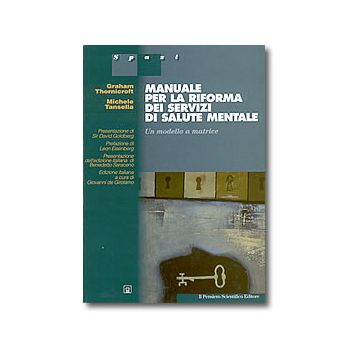 MANUALE PER LA RIFORMA DEI SERVIZI DI SALUTE MENTALE
