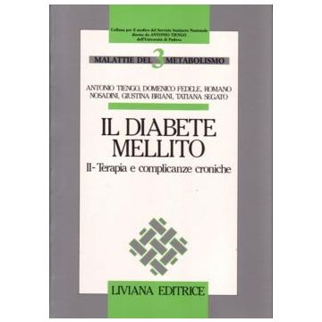 Il diabete mellito. II - Terapia e complicanze croniche [Tiengo - Idelson Gnocchi]