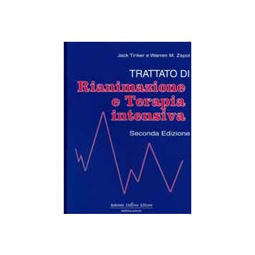 Trattato di Rianimazione e Terapia Intensiva 2/ ed.