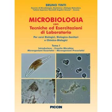Microbiologia con Tecniche ed Esercitazioni di Laboratorio   VOL. 2 - Microrganismi Procariotici - Microrganismi Acellulari - Interazioni Microbiche
