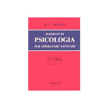 Elementi di Psicologia per Infermieri Professionali ed Operatori Sanitari