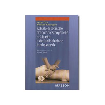 Atlante di Tecniche Articolari Osteopatiche del bacino e dell' articolazione lombosacrale