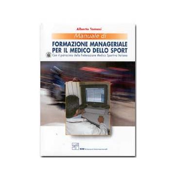 Manuale di Formazione Manageriale per il Medico dello Sport