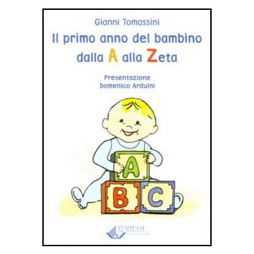 Il primo anno del bambino dalla A alla Z