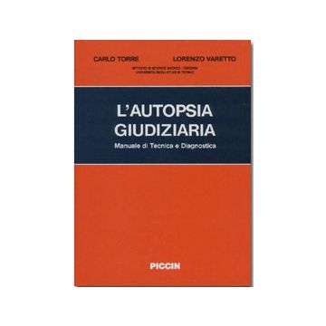 L'Autopsia Giudiziaria [Torre; Varetto - Piccin Editore]