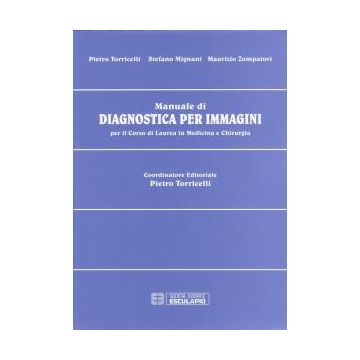 Manuale di Diagnostica per Immagini [Torricelli - Esculapio]