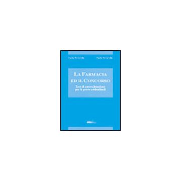 La farmacia ed il concorso - Test di autovalutazione per le prove attitudinali (V.E)