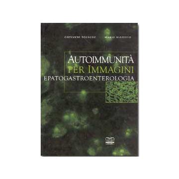 Autoimmunità per immagini - Epatogastroenterologia  
