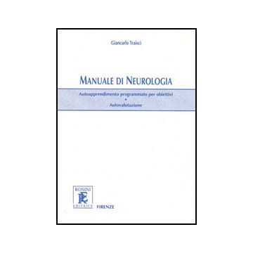 Manuale di neurologia. Autoapprendimento programmato per obiettivi. Autovalutazione