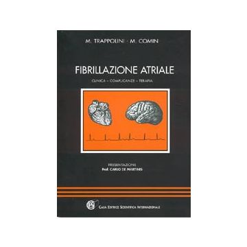 Fibrillazione atriale - Clinica - Complicanze - Terapia