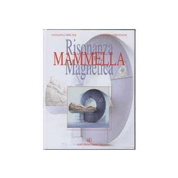 Risonanza Magnetica della mammella . [Trecate, Vergnachi - Idelson Gnocchi]