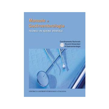 Manuale di Gastroenterologia TECNICI IN IGIENE DENTALE