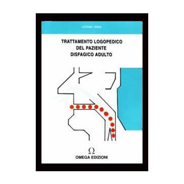 Il trattamento logopedico del paziente disfagico adulto