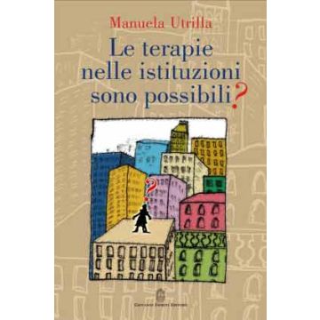 Le terapie nelle istituzioni sono possibili?