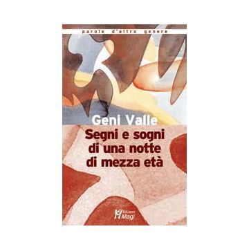 Segni e Sogni di una notte di mezza età