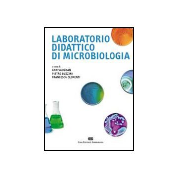 Laboratorio didattico di microbiologia  [Vaughan; Buzzini - Ambrosiana / Cea]