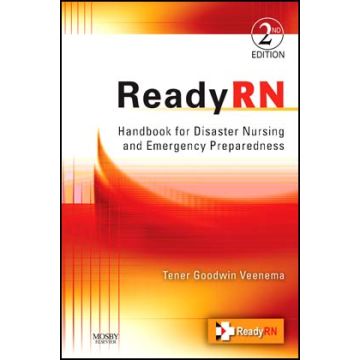 ReadyRN, 2nd Edition  -Handbook for Disaster Nursing and Emergency Preparedness
