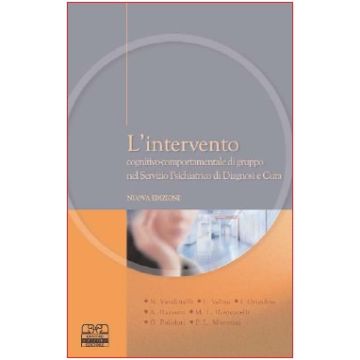 L' Intervento Cognitivo - Comportamentale di Gruppo nel Servizio Psichiatrico di Diagnosi e Cura SPDC 2/ed.