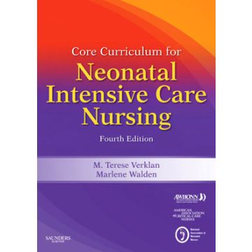 Core Curriculum for Neonatal Intensive Care Nursing, 4th Edition