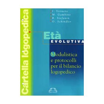 Cartella Logopedica - Età Evolutiva - Modulistica e protocolli per il bilancio logopedico + Manuale