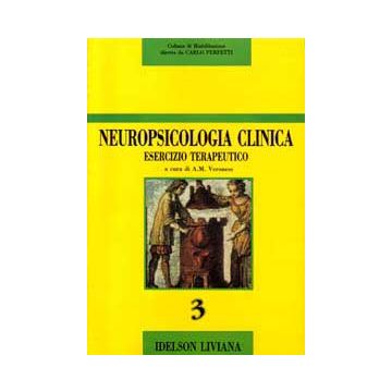 Neuropsicologia clinica. Esercizio terapeutico
