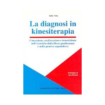 La diagnosi in kinesiterapia [Viel - Marrapese Edizioni]