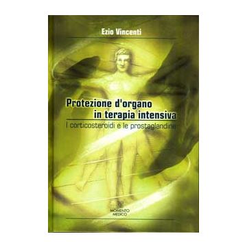 Protezione d'organo in Terapia Intensiva - I corticosteroidi e le prostaglandine