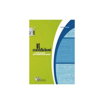 Il Centoschemi - Il calcio allenato con la semplicità dei numeri