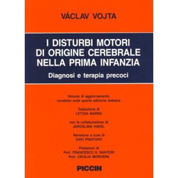 Disturbi motori di origine cerebrale nella prima infanzia. Diagnosi e terapia precoce Volume di Aggiornamento