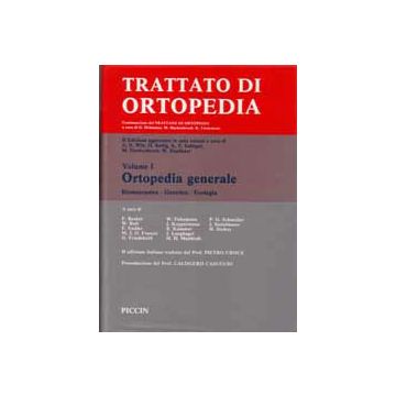 Trattato di Ortopedia Vol.1- Biomeccanica, Genetica, Ecologia